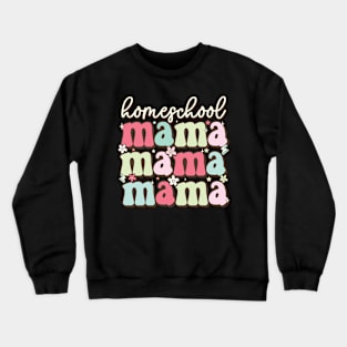 Proud homeschool mama groovy design homeschool mom Crewneck Sweatshirt